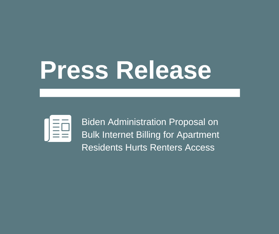 BREAKING: NMHC and NAA are concerned by the Biden Administration’s announcement proposing a ban on broadband bulk billing arrangements. Read the full statement at: ow.ly/AuY350QMY9L