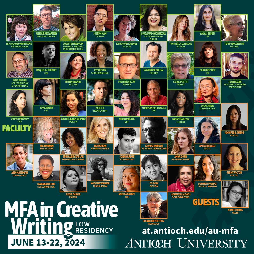 Antioch University's MFA Creative Writing Program, home to Lunch Ticket, is excited to announce its June 2024 Antioch MFA residency! Some faculty and guests include Joseph Han, Raquel Gutiérrez, John Cariani, and Abdi Nazemian. We are accepting applications!