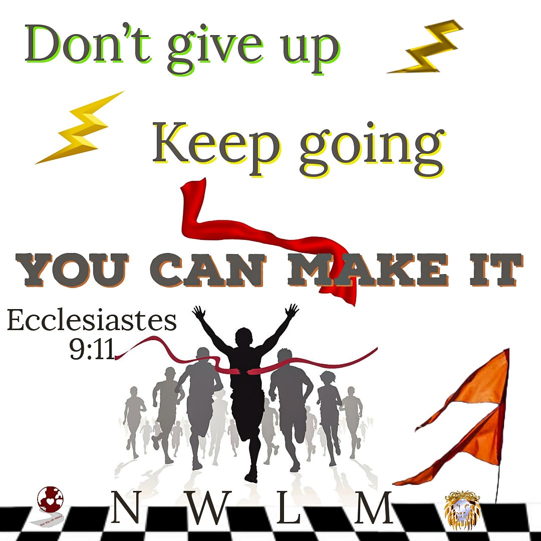 Chance and opportunity happens to them all. Every day is your opportunity and chance at a better life mentally, physically, emotionally, financially, and every way imaginally. What ribbon at the finish will you be crossing for your prize? Ecclesiastes 9:11 #NWLMIN