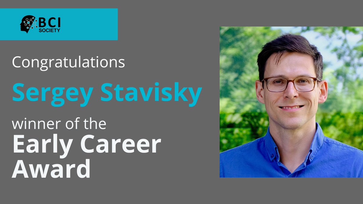 Congratulations to the 2023 Early Career Awardee, Sergey Stavisky, University of California, Davis. Join us in celebrating @SergeyStavisky outstanding scientific achievements and his active involvement in the #BCI community. bcisociety.org/about/early-ca…