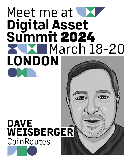 🚨 We're excited to announce that @daveweisberger1 will be attending @blockworksDAS in London! 🗓️ Dates: March 18 - 20, 2024. ✉️ To connect with Dave whilst he’s in the UK and discuss how CoinRoutes can help you achieve best execution, contact iva@coinroutes.com.