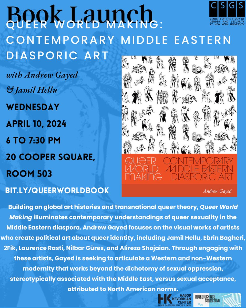 Please join us on April 10th for a book launch and discussion of Andrew Gayed’s book “Queer World Making: Contemporary Middle Eastern Diasporic Art,” where the book will be available for purchase! More information here: csgsnyu.org/events/queer-w…