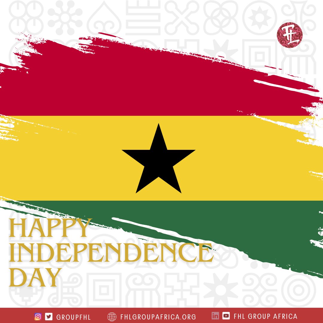 Happy Independence Day! 🇬🇭 Let's commit to building a better Ghana for ourselves, and for the generations to come. #groupfhl
