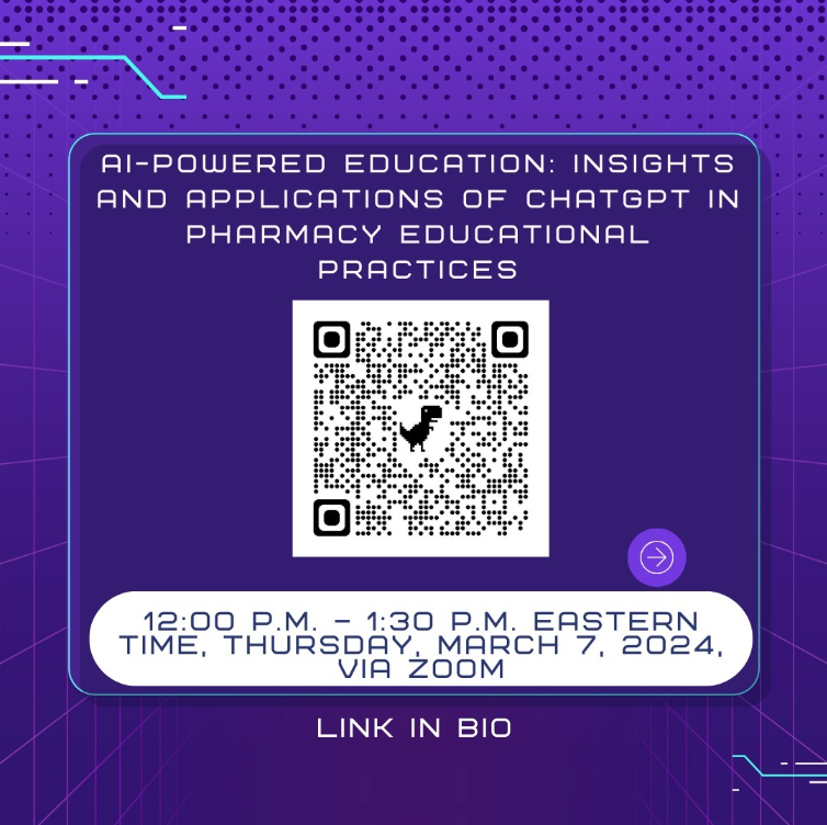 Dive into the Future of Pharmacy Education with us! Join our AI-powered education seminar featuring insights and applications of ChatGPT in Pharmacy education.
When: March 7th, 12:00 p.m. – 1:30 p.m. via Zoom
We are excited to see you there!