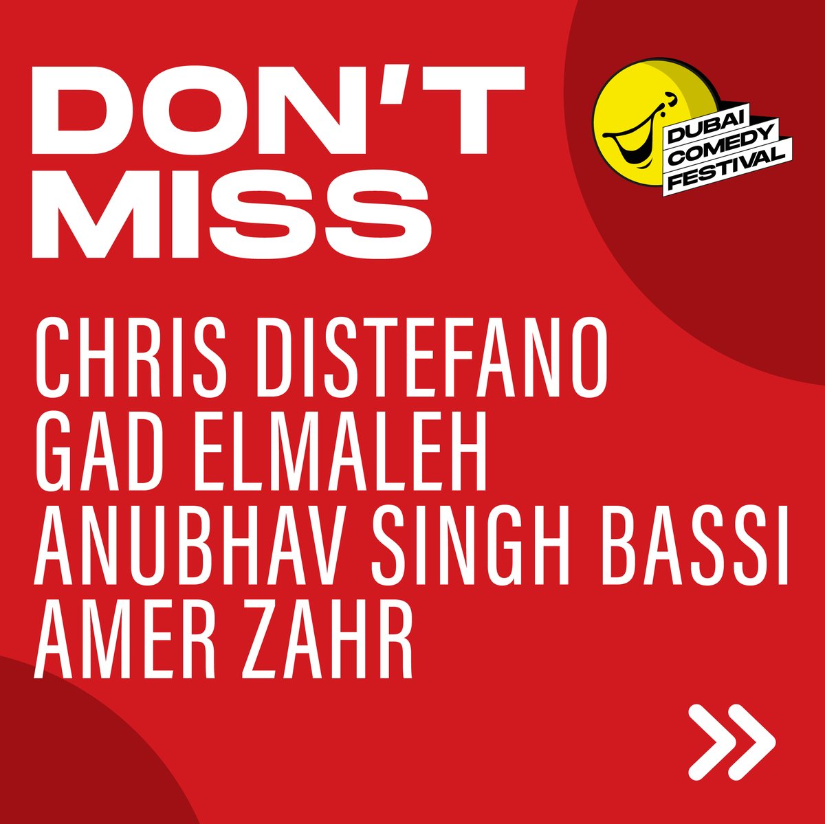 Get ready to LOL like never before! Chris Distefano, Gad Elmaleh, Anubhav Singh Bassi, and Amer Zahr are taking center stage with jaw dropping jokes and punchlines 👊

Get your tickets now on dubaicomedyfest.ae

#DubaiComedy #DCF2024