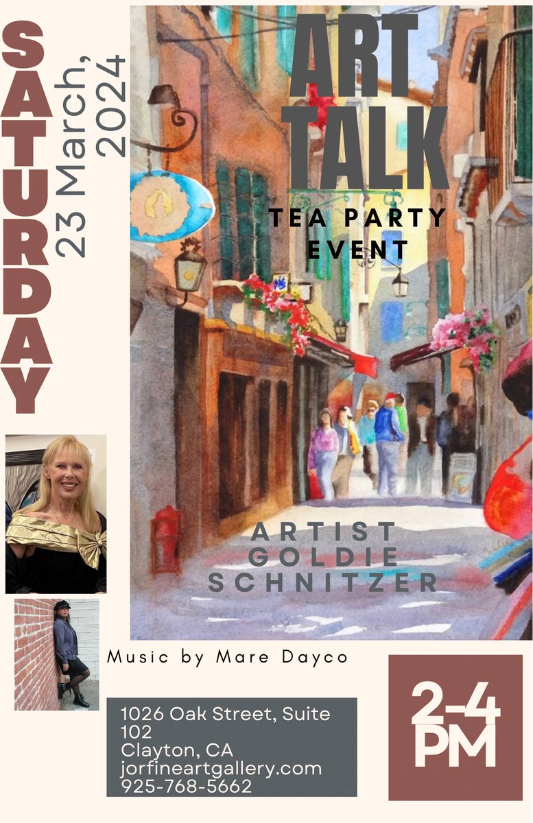 fineartje's tweet photo. Join us for an enchanting afternoon of creativity and melody! 🎨☕️ Goldie Schnitzer's watercolor magic meets Mare Dayco's captivating tunes. Mark your calendar for March 23rd, 2-4 pm! #ArtTalkTeaParty #CreativeCommunity #MarchEvent #jorfineartgallery #claytonca #bayarea https://t.co/iSda1CF9gF