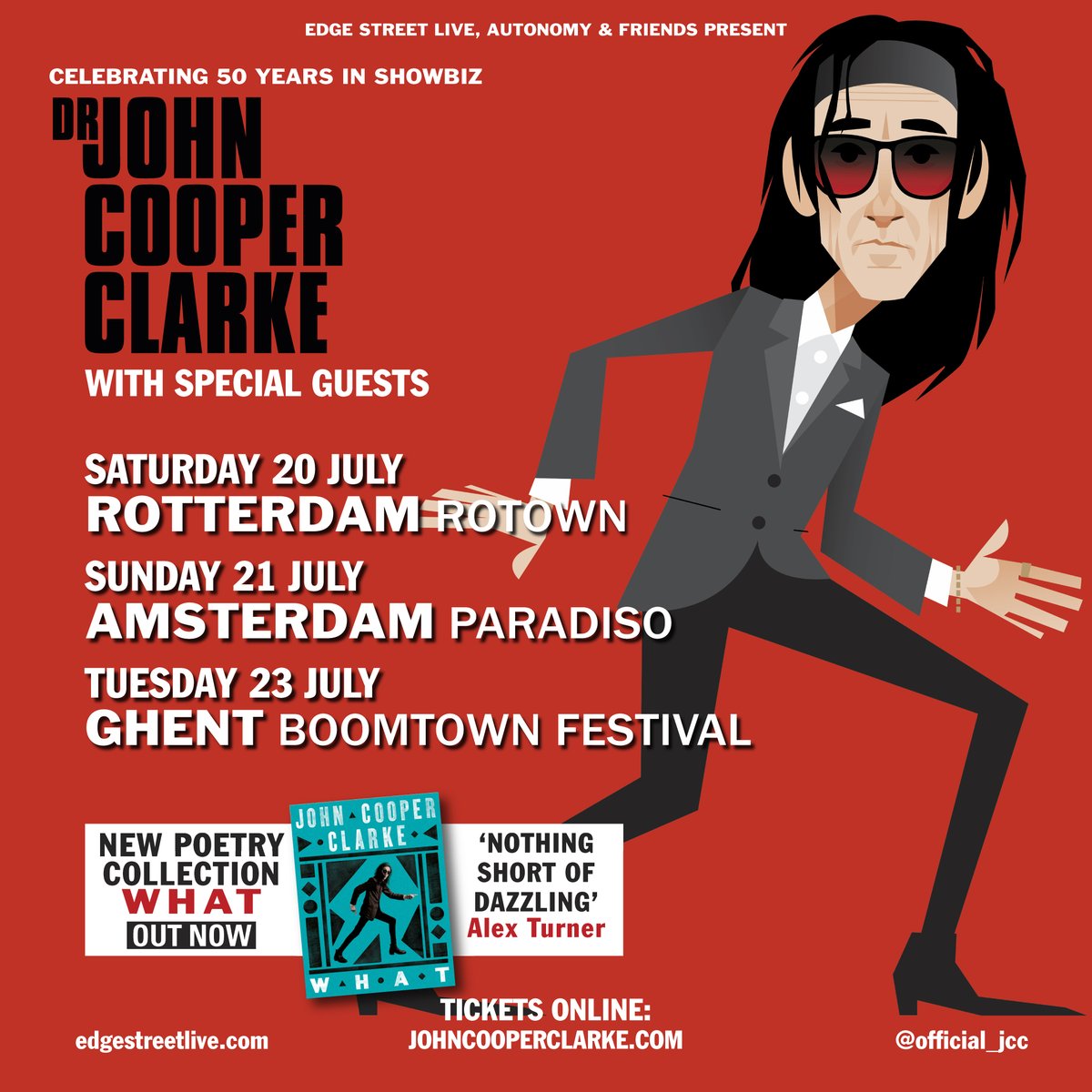 The Doctor is heading to Europe this Summer 🕶 You can catch John Cooper Clarke LIVE at @rotownrotterdam, @ParadisoAdam and @BoomtownGent this July 🎟Tickets are available via the 🔗 below edgestreetlive.com/dr-john-cooper…