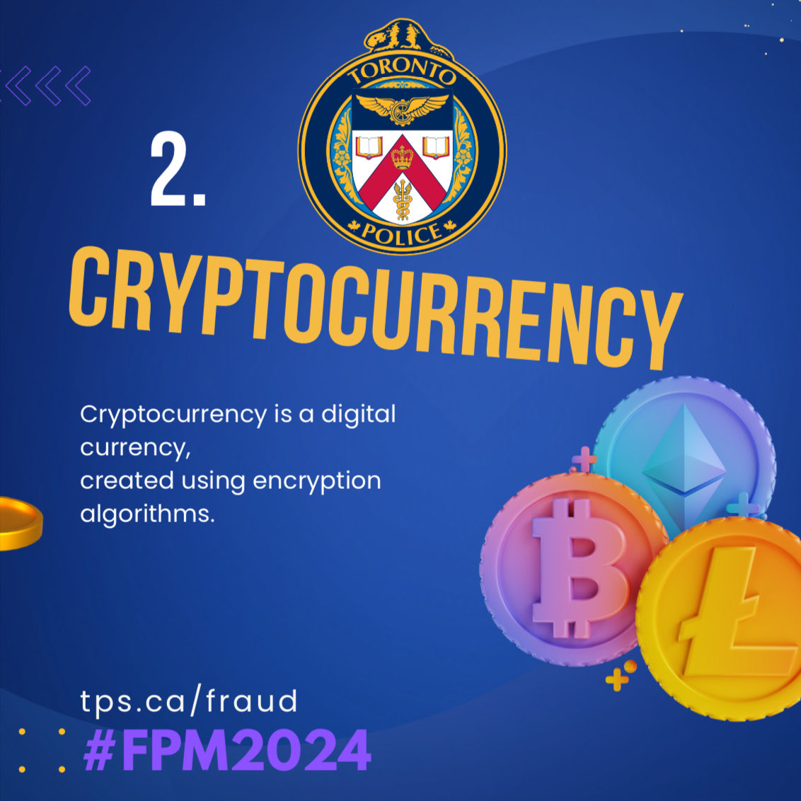 Protect yourself-Always keep your personal banking information and digital wallet safe. Use multi-factor authentication. #Don'tGetScammed #FPM2024 ⁦@TPS_CPEU⁩