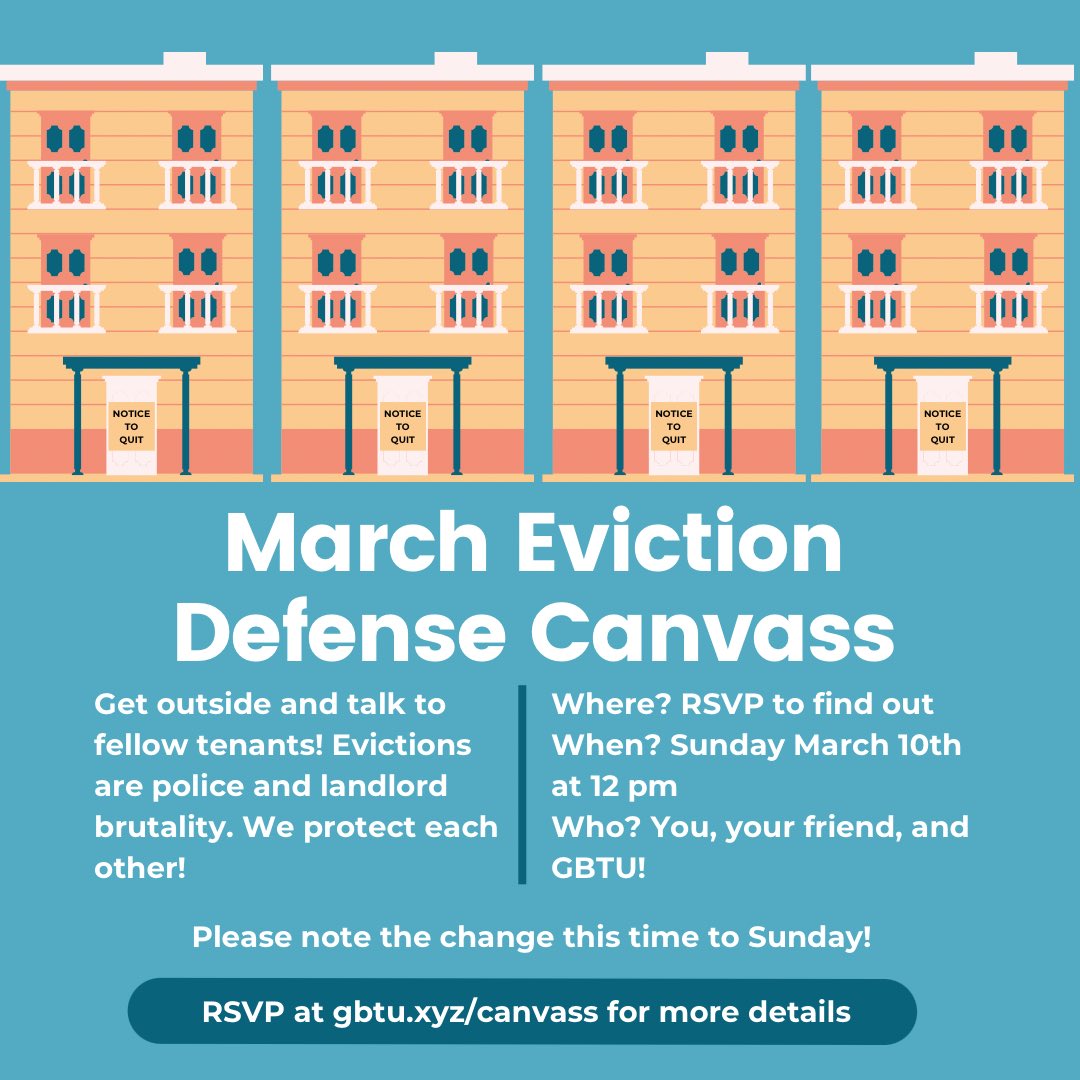 Eviction defense canvass this Sunday at noon! RSVP at gbtu.xyz/canvass for more details.