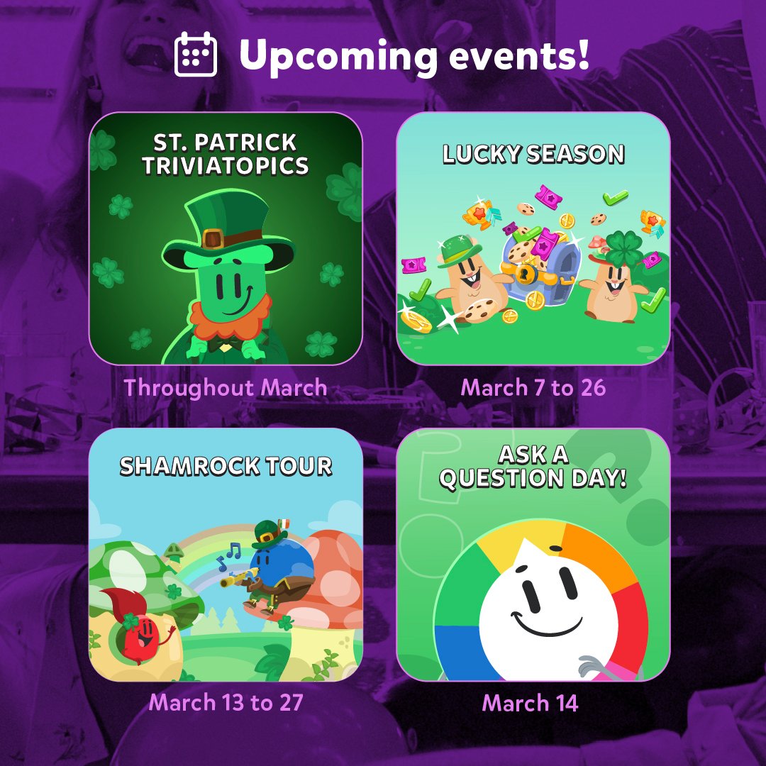 TriviaCrack's tweet image. Ask A Question Day is coming to #TriviaCrack, and we are celebrating it with special events throughout the month! 🎉
1. Throughout March, St. Patrick's Triviatopics: Answer questions about St. Patrick's Day and win a lucky prize!