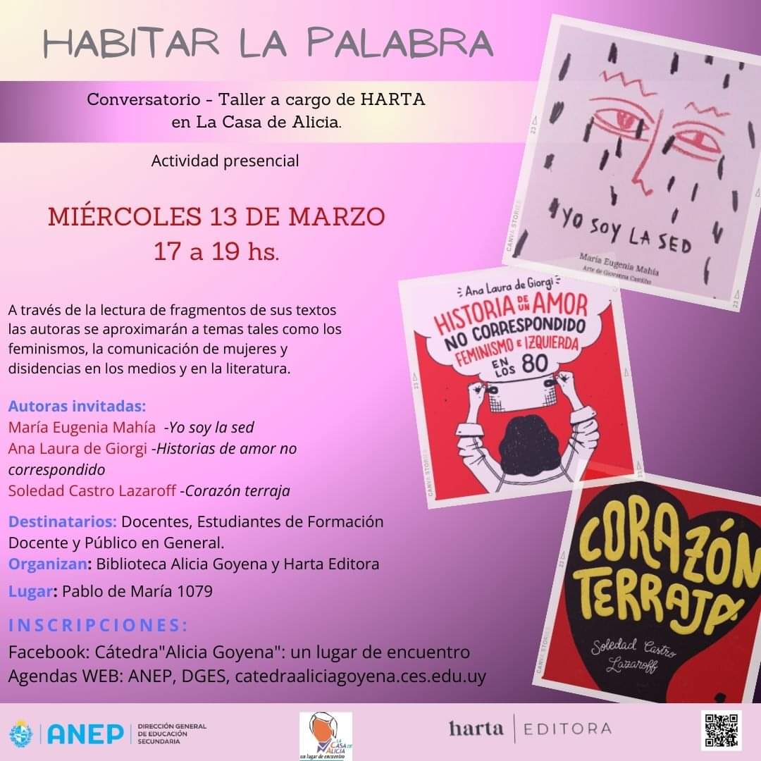 Marzo Mes de las Mujeres en La Casa de Alicia. Miércoles 13 de marzo, de 17 a 19 hs. Organizan: Biblioteca Alicia Goyena y HARTA Editora. Apoya: Cátedra Alicia Goyena DGES. Inscripciones abiertas.
<a href="/dges_Uruguay/">Educación Secundaria</a>
<a href="/ANEP_Uruguay/">ANEP</a>