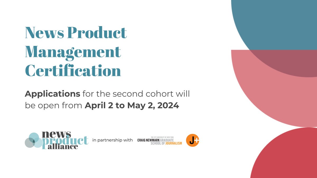 📣 Ready to level up your product management and leadership skills? Applications for the second cohort of the News Product Management Certification open on April 2nd!