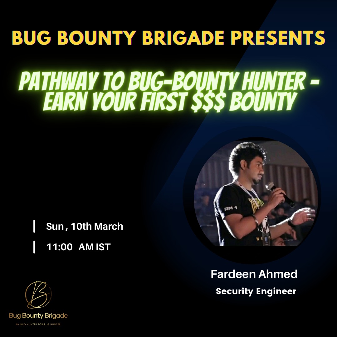 Join us on March 10th at 11 AM IST for a dynamic session with Fardeen Ahmed, a security engineer at Bank of America. Discover the "Pathway to Bug-Bounty Hunter - Earn your first $$$ bounty." 🐞💰

Save the date and stay tuned for more updates! #BugBounty #Cybersecurity #Learning