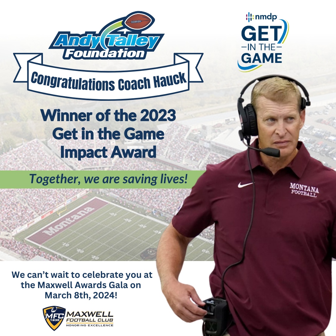 We are excited to celebrate @Coach_Hauck of @MontanaGrizFB, winner of the 2023 Andy Talley Foundation Get in the Game Impact Award, this Friday at the @maxwellfootball National Awards Gala at the College Football Hall of Fame in Atlanta! #gogriz