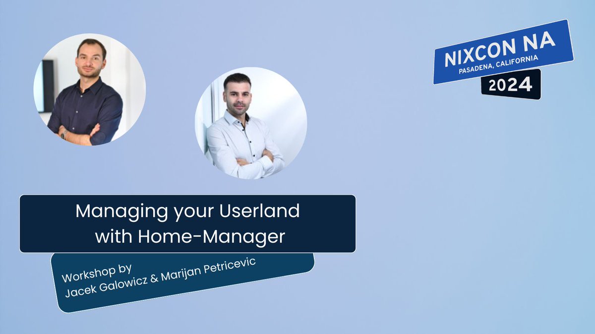 #NixCon NA awaits! Join Jacek Galowicz &amp; Marijan Petricevic for a workshop on 'Managing Userland with Home-Manager'. Learn to manage your desktop efficiently across systems using Home-Manager. Perfect for Nix users comfortable w/ Nix language config files. buff.ly/3wE7nWN