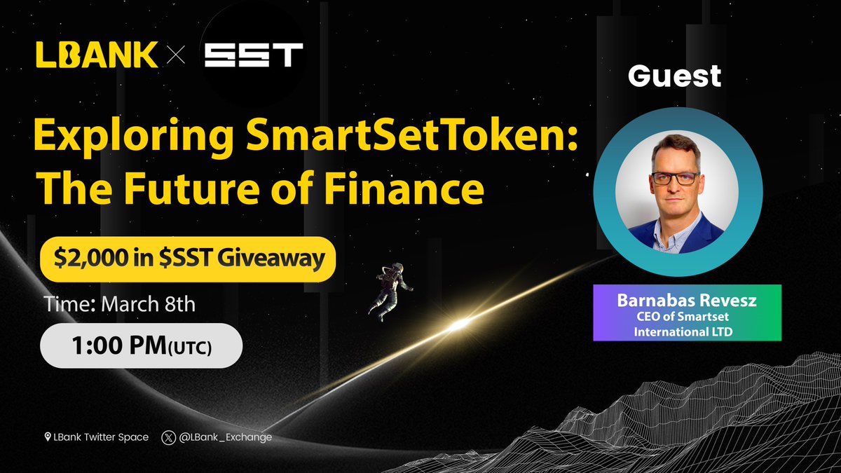 🎙 Join us for the #XSpace with $SST  

🗣 Guests: Barnabas Revesz - CEO of <a href="/SmartsetToken/">SmartsetToken</a> 

👉🏻 Set your reminder here:x.com/i/spaces/1djGX…

🎁$2,000 $USDT in $SST for grabs:
1️⃣Follow <a href="/SmartsetToken/">SmartsetToken</a> &amp; <a href="/LBank_Exchange/">LBank.com</a> 
2️⃣Join Telegram: t.me/SmartsetToken
3️⃣Fill out: