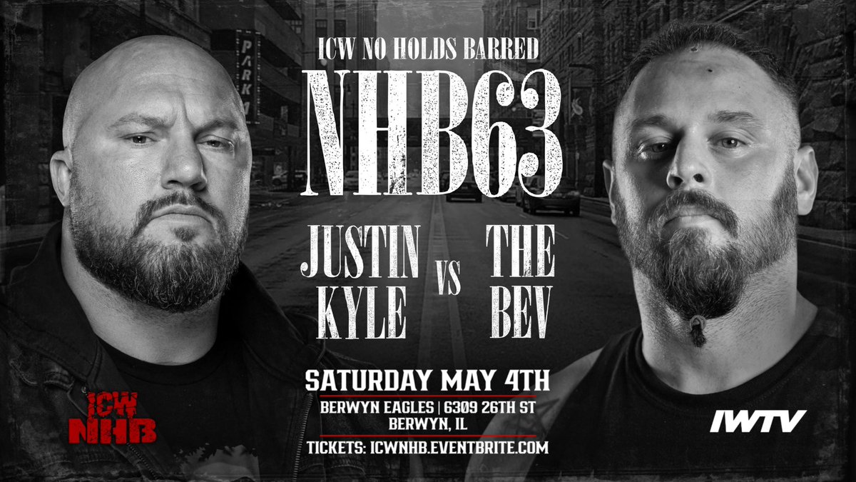 #NHB63 CHICAGO FIGHT ANNOUNCEMENT ‼️ SUPER FIGHT 👊 JUSTIN KYLE vs THE BEV 🩸 #NHB63 ⛓️ LIVE!! SATURDAY MAY 4th - BERWYN EAGLES - BERWYN IL - 8PM 🛎️ FULL BAR 🍹 BUY TICKETS NOW - NHBChicago.eventbrite.com CHICAGO, ACT NOW ⚠️