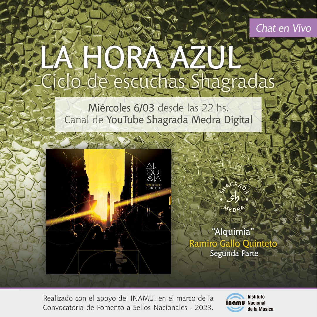 📣¡ESCUCHANOS DESDE TU CASA! 🏠

📝ESTE MIÉRCOLES 6/3 a las 22 hs. escuchamos la segunda parte de 🔺LQUIMI🔺.
El último disco de Ramiro Gallo QUINTETO 🐔
En vivo en "La Hora Azul", por el canal de YouTube de Shagrada Medra.
Enlace: youtu.be/ijK2kr7lDec?si…