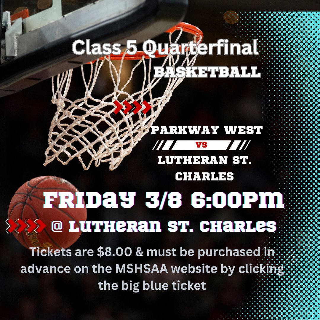 Parkway West Girls Basketball *Quarterfinal* Friday 3/8 at Lutheran St. Charles Tickets are $8.00 and must be purchased on the MSHSAA website GO HORNS!!