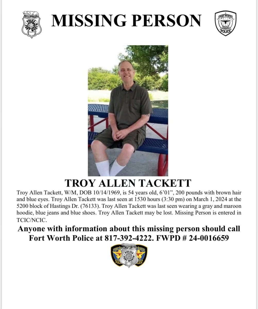 ***Missing Person - Please Share***
Troy Allen Tackett is 54 years old. 

Anyone with information about this missing person should call Fort Worth Police at 817-392-4222. FWPD #24-0016659