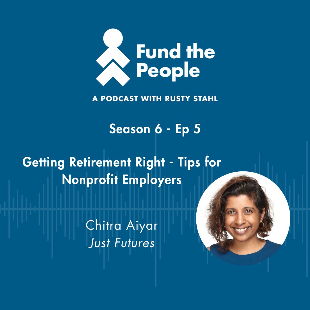 Fund The People (@fundthepeople) on Twitter photo Does ur nonprofit struggle to offer retirement benefits? Tune in to FTP Pod for Getting Retirement Right: Tips for Nonprofit Employers. Our guest is nonprofit retirement expert <a href="/AiyarChitra/">Chitra Aiyar</a> of <a href="/JustFuturesCo/">Just Futures</a>. Listen/transcript/links: fundthepeople.org/getting-retire… or wherever u listen! Does ur nonprofit struggle to offer retirement benefits? Tune in to FTP Pod for Getting Retirement Right: Tips for Nonprofit Employers. Our guest is nonprofit retirement expert <a href="/AiyarChitra/">Chitra Aiyar</a> of <a href="/JustFuturesCo/">Just Futures</a>. Listen/transcript/links: fundthepeople.org/getting-retire… or wherever u listen!