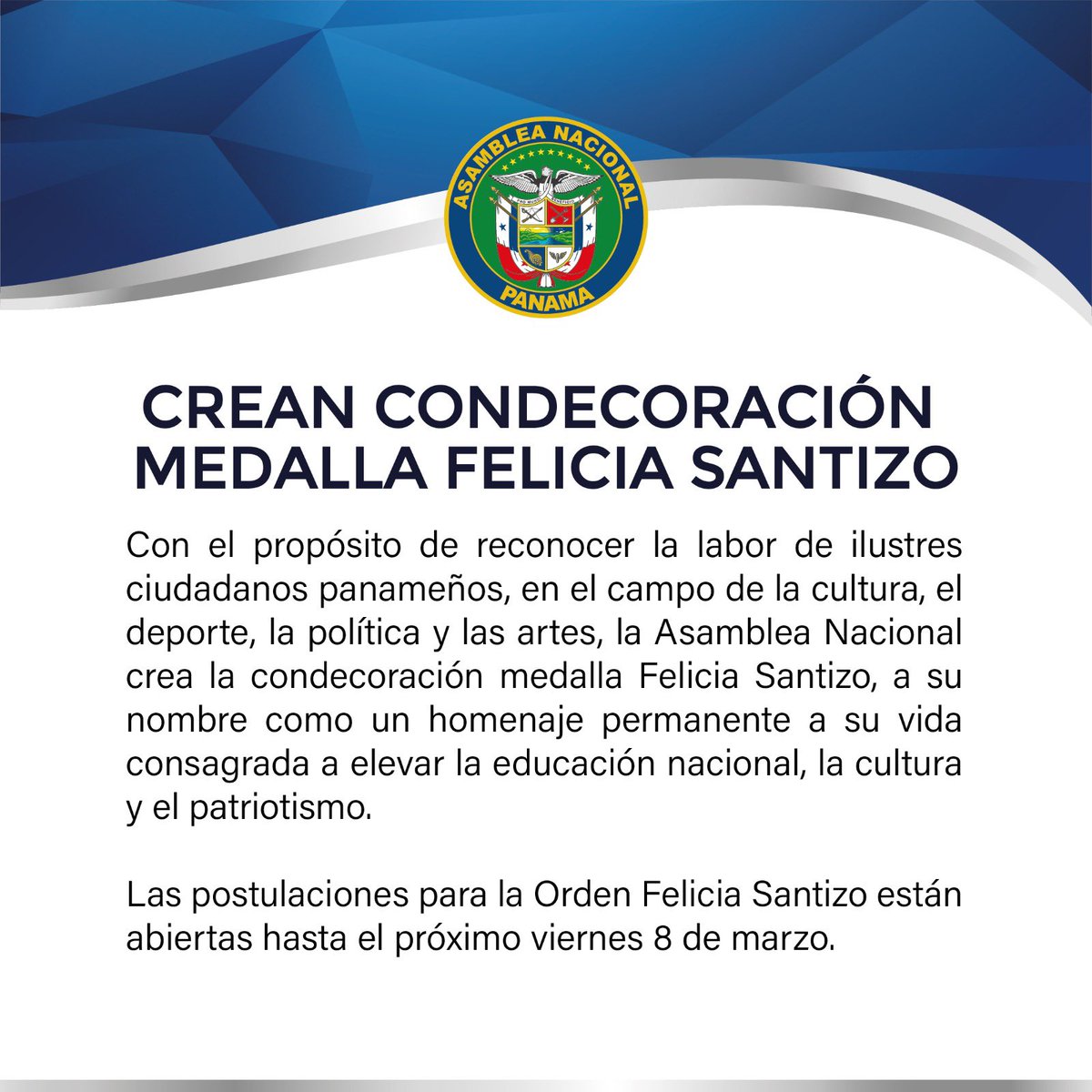 asambleapa's tweet photo. Con el propósito de reconocer la labor de ilustres ciudadanos panameños, en el campo de la cultura, el deporte, la política y las artes, la Asamblea Nacional crea mediante resolución la Condecoración Medalla Felicia Santizo, a su nombre. https://t.co/leKRx8VmwK