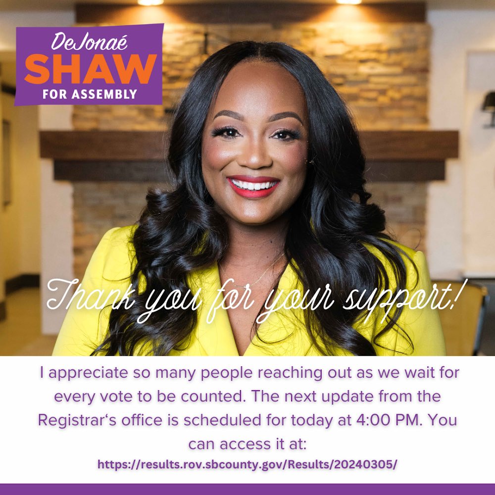 I appreciate so many people reaching out as we wait for every vote to be counted. The next update from the Registrar’s office is scheduled for today at 4:00 PM. You can access it at: results.rov.sbcounty.gov/Results/202403… With gratitude, DeJonaé 💜