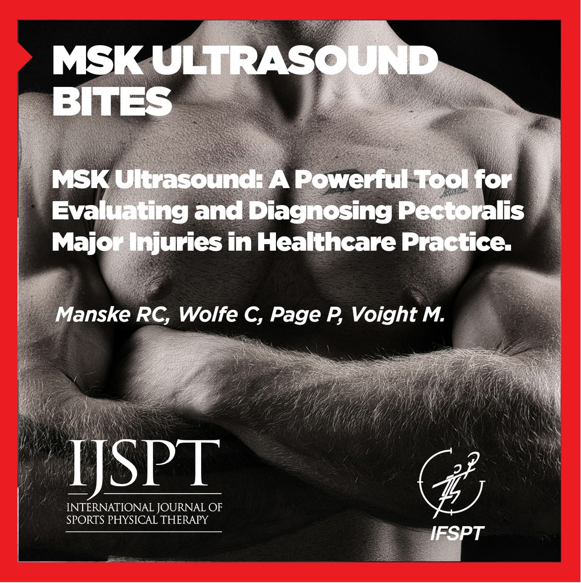 READ NOW: MSK ULTRASOUND BITES A Powerful Tool for Evaluating and Diagnosing Pectoralis Major Injuries in Healthcare Practice. Manske RC, Wolfe C, Page P, Voight M. ijspt.org/msk-ultrasound…