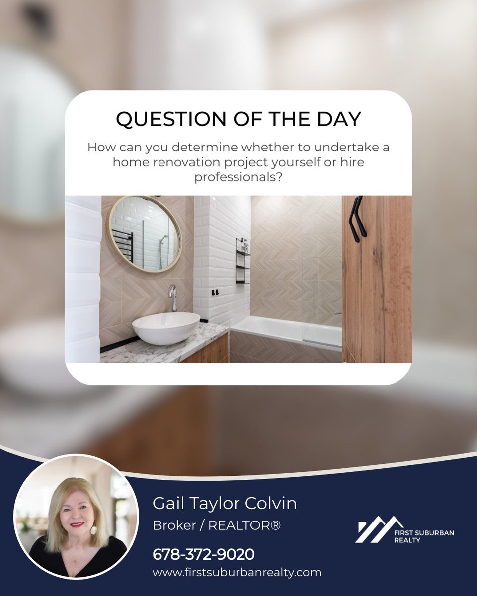 DIY or hire a pro for your home renovation? Weigh your skills, time, and the project's scope before deciding. Your home's beauty is in the details.

#firstsuburbanrealty #gailtaylorcolvin #ICameISawISold