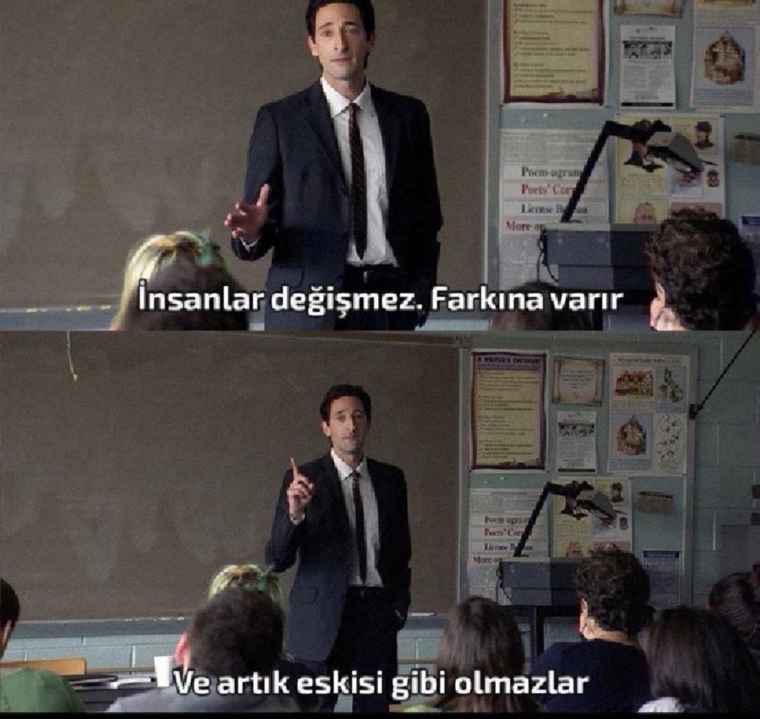 “İnsanlar değişmez, farkına varır. Ve artık eskisi gibi olmaz..” (Detachment)