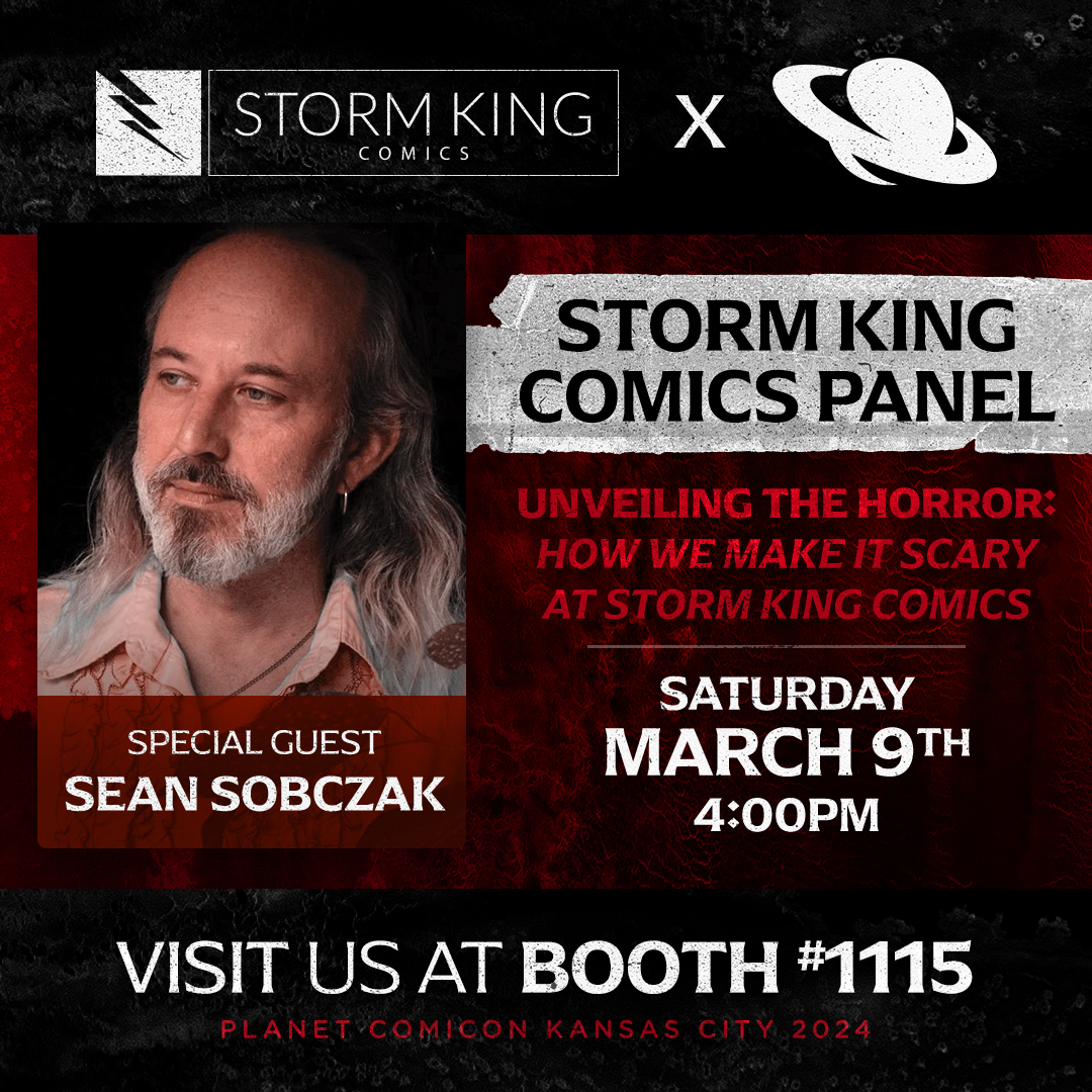 Join us at Planet Comicon for our panel “Unveiling the Horror: How We Make It Scary at Storm King Comics,” featuring none other than Storm King’s own Sean Sobczak! @planetcomicon #planetcomicon2024 #StormKingComics