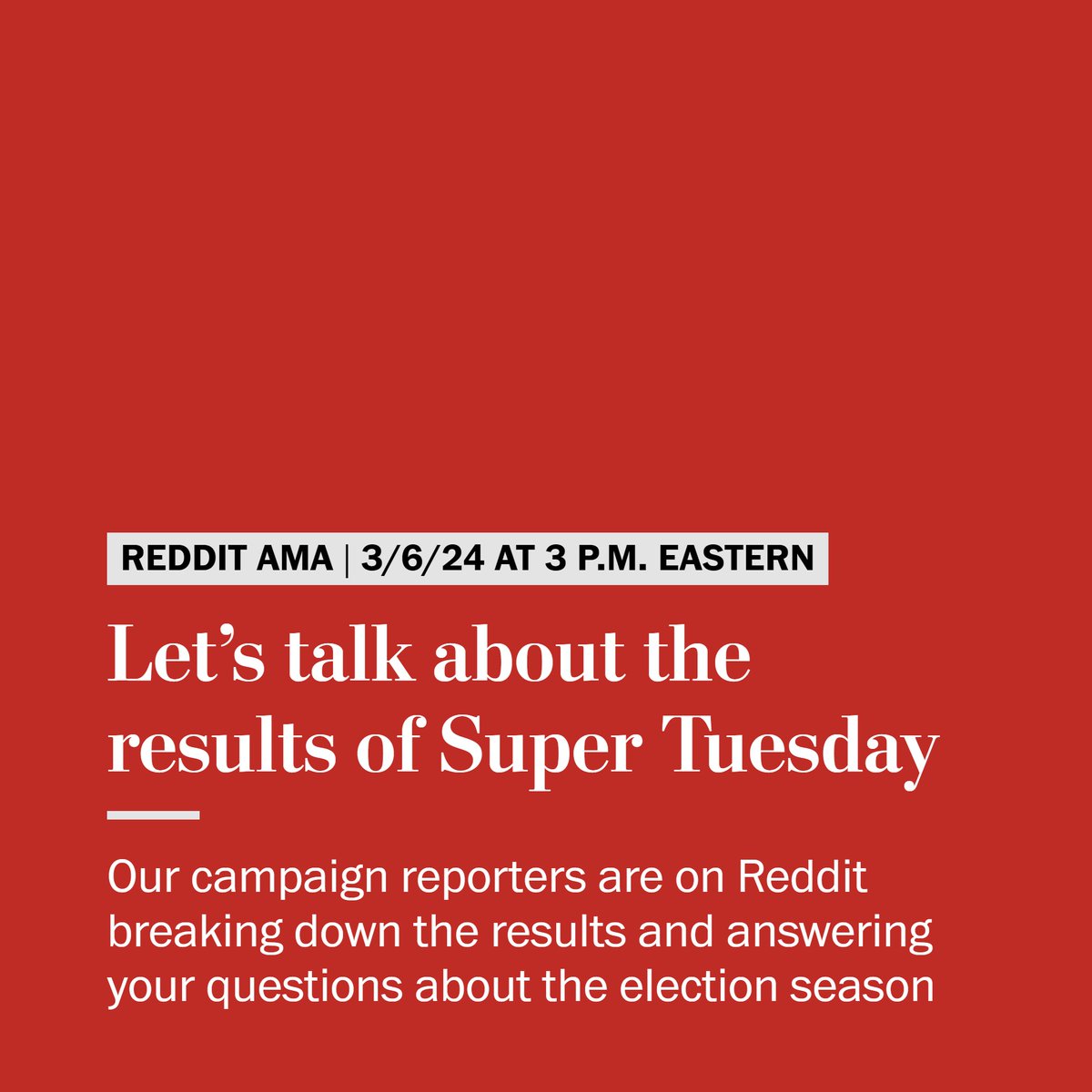 Join Post reporters @Azi, @KnowlesHannah and @marianaa_alfaro on @Reddit as they recap all the happenings from Super Tuesday ahead of President Biden’s highly anticipated State of the Union address on Thursday. We’ll get started at 3 p.m. eastern. Tune in here:…