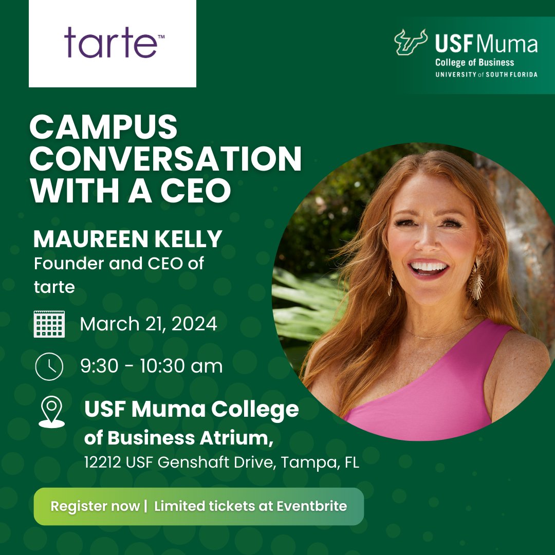 Join us on March 21 for our on-campus Conversation with a CEO featuring founder and CEO of @tartecosmetics Maureen Kelly, at 9:30 a.m., @usfmuma atrium. Limited seating is available, reserve yours at usf.to/tarte.