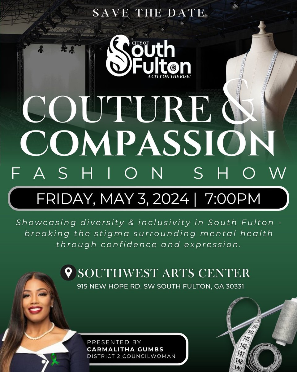 Join us for an evening of style and unity at the Couture and Compassion fashion show on May 3rd at the Southwest Arts Center! Save the date to be part of this uplifting event that aims to unite our community and uplift spirits. See you there! #SouthFultonStrong #BreakTheStigma