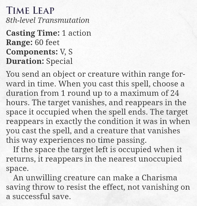 Sunbear_Games's tweet photo. Time Leap isn't the most powerful #dnd spell, but I love the idea of a powerful mage choosing a life of dull solitude to keep casting it every 24 hours on a terrible evil to keep it from threatening the planes. https://t.co/z4BDp5HVIJ