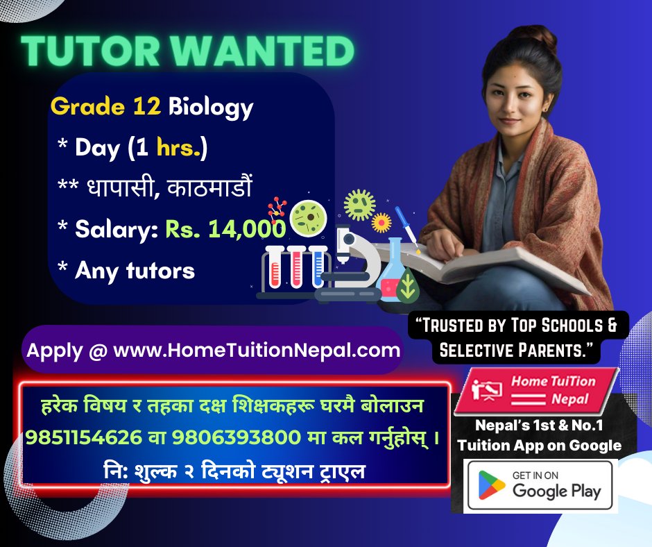Tutor Wanted for Grade 12 Biology in Dhapasi, Kathmandu. | Rs. 14,000
 Apply @👉  HomeTuitionNepal.com  
✔️ Home Tuition Nepal, a leading Teacher Job Bank for any subject, grade, board at📱 9851154626 or 9806393800
#hometuition #mathtuition #BiologyTuition