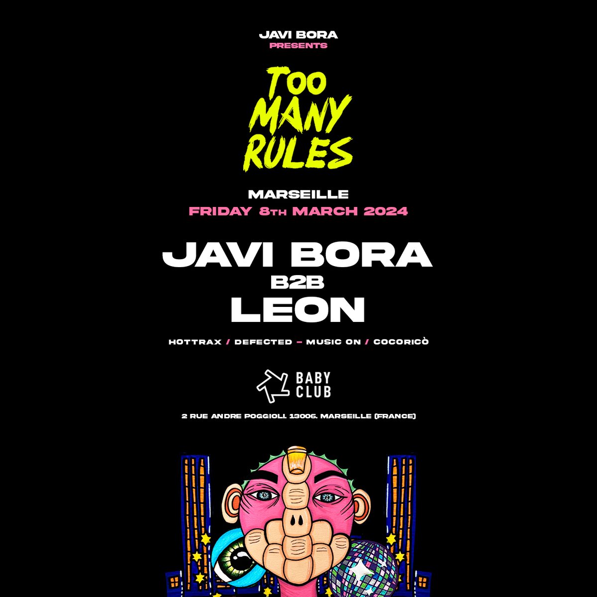 Too Many Rules event at Baby Club in Marseille (France) Back2back with LEON from Music On / Cocorico After the latest Too Many Rules events in Ibiza, Bali, Sydney... We are back to Marseille! This Friday will be a good one @toomanyrules_
