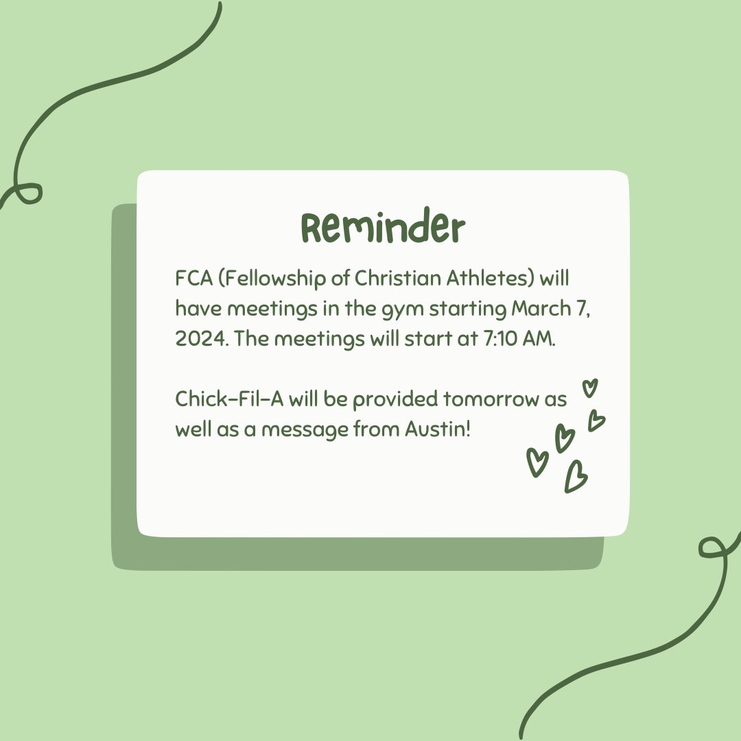 Attention Pirates, FCA (Fellowship of Christian Athletes) will have meetings in the Gym starting March 7, 2024. The meetings will start at 7:10am. Chick-Fil-A will be provided tomorrow as well as a message from Austin!