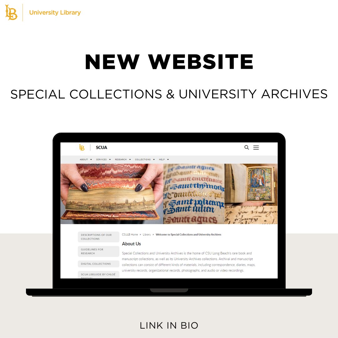 Check out our new Special Collections & University Archives (SCUA) website, live now! Discover and explore our rare and unique print and digital collections, guidelines for researching in the department, and more! csulb.edu/university-lib… #CSULBLibrary #SCUA #LibraryUpdates