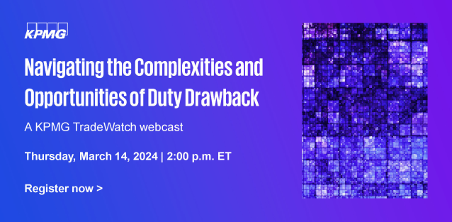 kalen230's tweet photo. Delve into leading practices for managing a #DutyDrawback program and the potential for driving duty savings and compliance value. Join the #KPMGTax TradeWatch webcast next Thursday at 2 PM ET: #TradeCompliance #TradeCustoms https://t.co/QY18xaJbCT https://t.co/hKvpFaghAj
