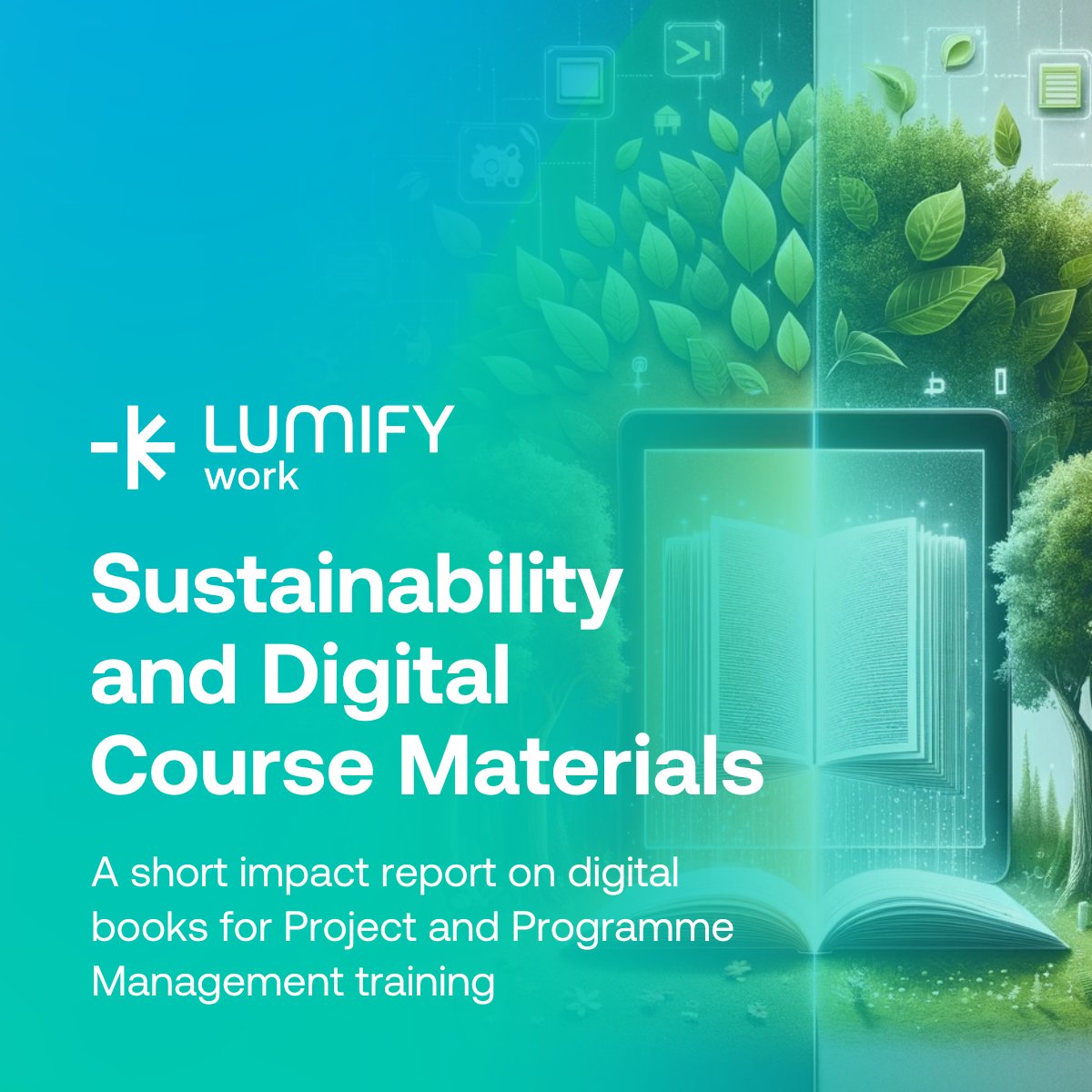 LumifyWorkAU's tweet photo. Opting for #digitalbooks in FY23 saved 342,000 trees, cut #carbonemissions &amp; offered course flexibility. Check our #sustainability report with @PeopleCert &amp; @APMG_Inter. We're committed to driving positive impact as a #BCorp. View training here: https://t.co/uVAYHSD7TO https://t.co/yjYxhuvY0j