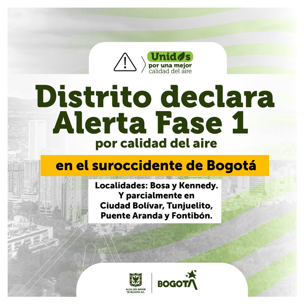 ¡Atención! 🚨 El Distrito declara alerta por deterioro de #CalidadDelAire en las siguientes localidades del suroccidente de la ciudad:
✅Bosa
✅Kennedy

Parcialmente en:
✅Fontibón 
✅Ciudad Bolívar  
✅Puente Aranda 
✅Tunjuelito