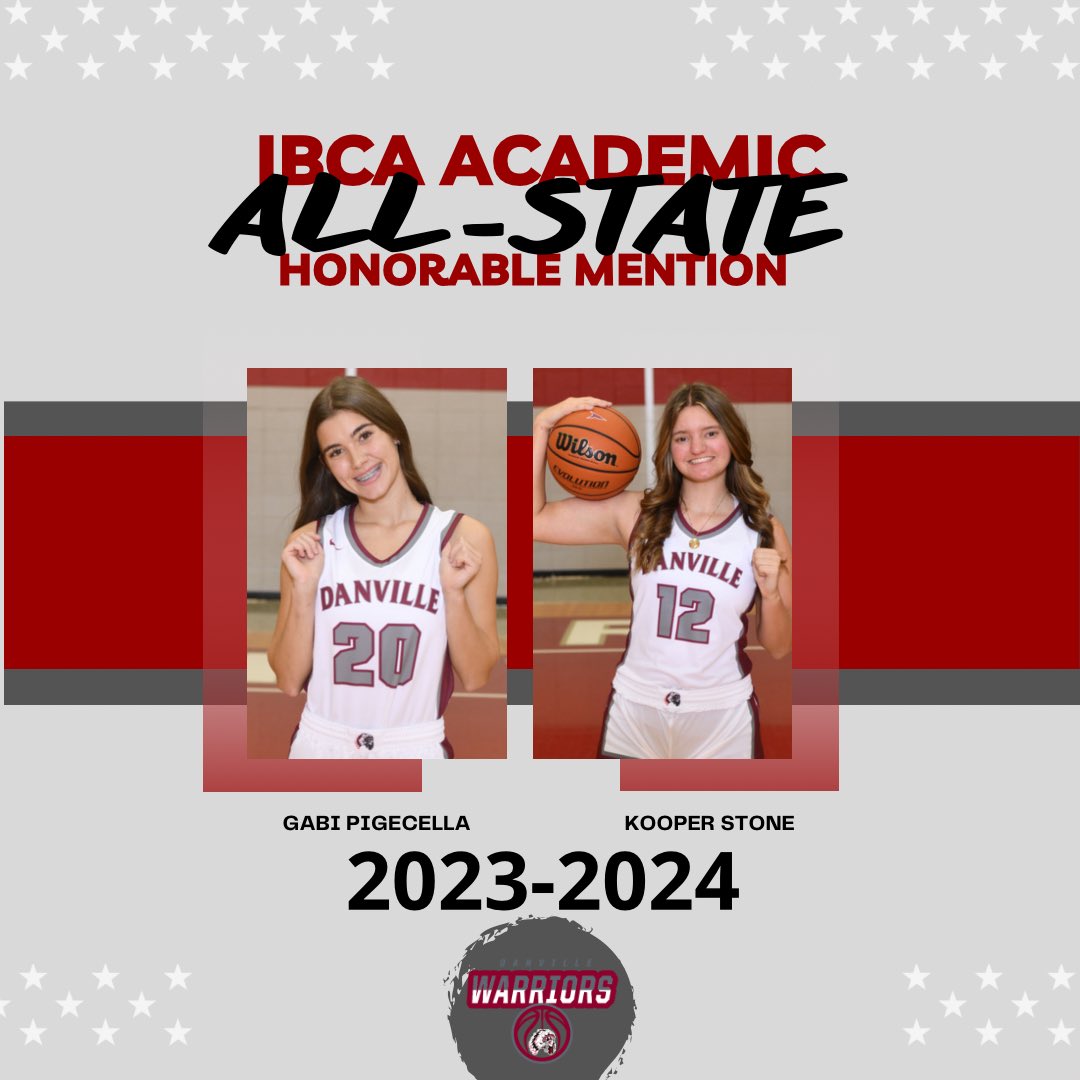 Danville Warriors Girls’ Basketball (Indiana) (@dchswarriorsgbb) on Twitter photo Congratulations to <a href="/pigecella49372/">Gabi Pigecella</a> and <a href="/kooperstone/">kooper stone</a> for being recognized as IBCA Academic All-State Honorable Mention! Proud of the work you do in the classroom and on the court! #WarriorPride #ATTACKas1 Congratulations to <a href="/pigecella49372/">Gabi Pigecella</a> and <a href="/kooperstone/">kooper stone</a> for being recognized as IBCA Academic All-State Honorable Mention! Proud of the work you do in the classroom and on the court! #WarriorPride #ATTACKas1