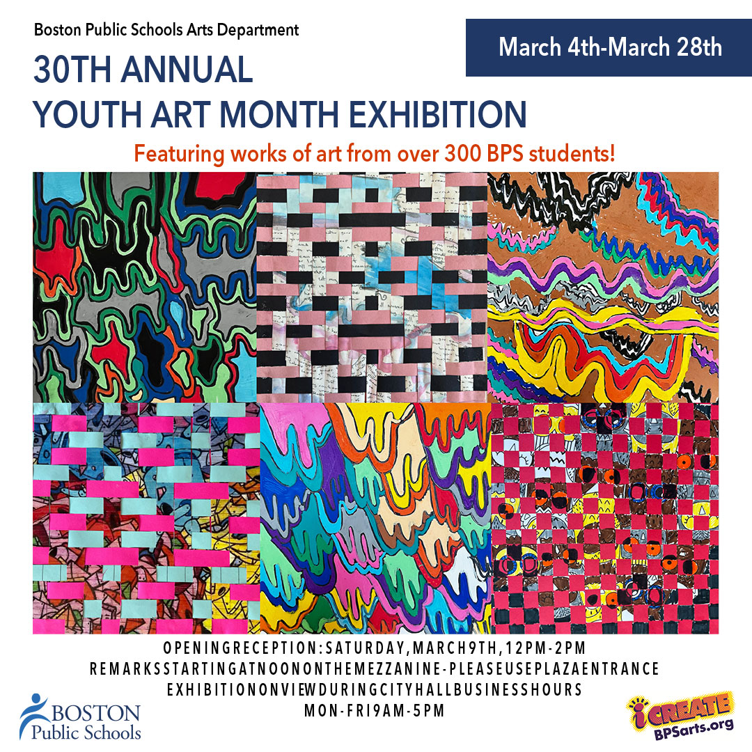 Come to City Hall for some culture! <a href="/BPSiCreate/">BPS Arts Expansion</a> invites you to the annual Youth Art Month Exhibition, featuring artwork of students from 24 schools during March.

Join us at the opening reception and/or view the exhibition any time during City Hall business hours.