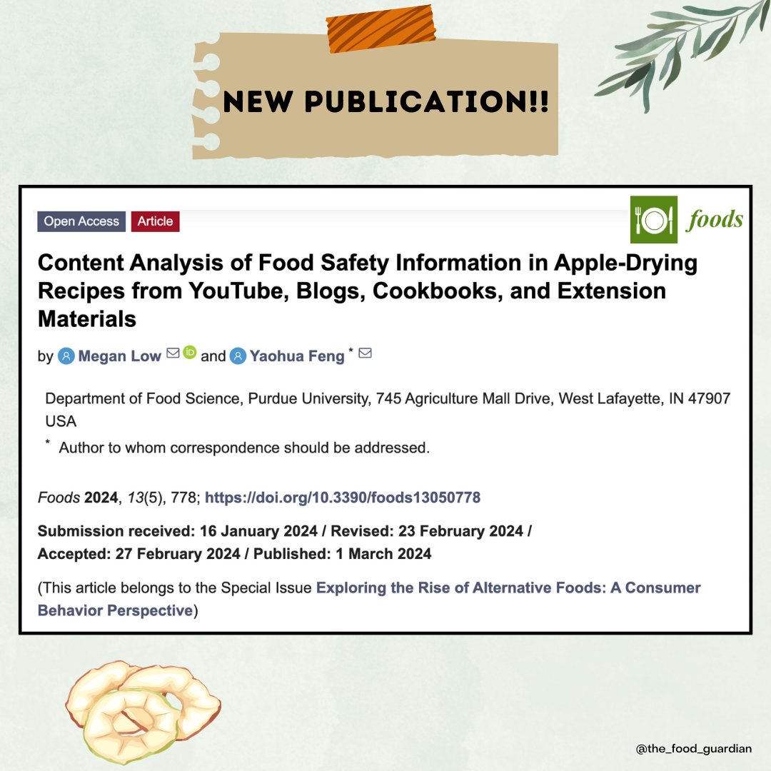 FengsLab1's tweet photo. Our lab has another new publication from former lab member, Megan Low, titled " Content Analysis of Food Safety Information in Apple-Drying Recipes from YouTube, Blogs, Cookbooks, and Extension Materials". 
Read and learn more here: https://t.co/nqO2ilMAG7 https://t.co/BVGGLIAzDQ