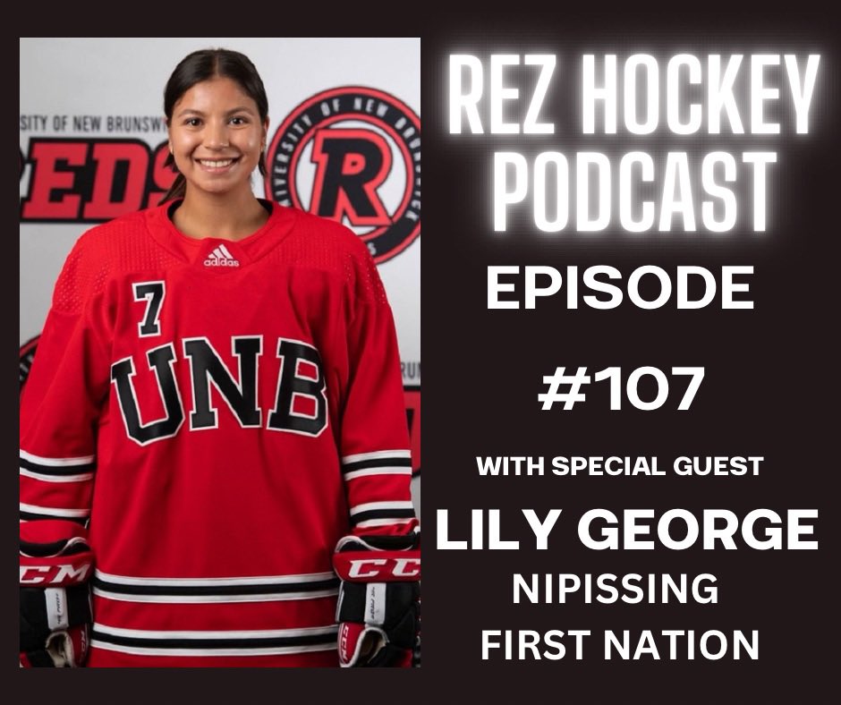 For episode 107, we’re joined by special guest Lily George of Nipissing First Natoon. Lily is currently playing at the University of New Brunswick Red Women’s hockey team #rezhockeypodcast #rezhockey #hockey #hockeypodcast #indigenouspodcast #unbredswomanshockey #womenshockey