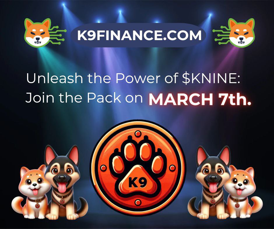 <a href="/ShouldHaveCat/">Why you should have a cat</a> Unieash the power of $KNINE: join the pack on march 7th. 

Link tree linktr.ee/k9finance
🔥🔥🔥🔥
#KNINE #shibaArmy #EliteMarketingArmy #stake #SHIB #Bad #Defi 
🔥🔥🔥🔥