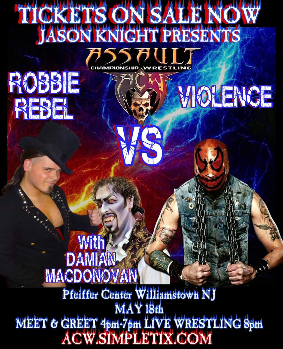 Saturday May 18th in Williamstown, NJ VIOLENCE comes to ACW!