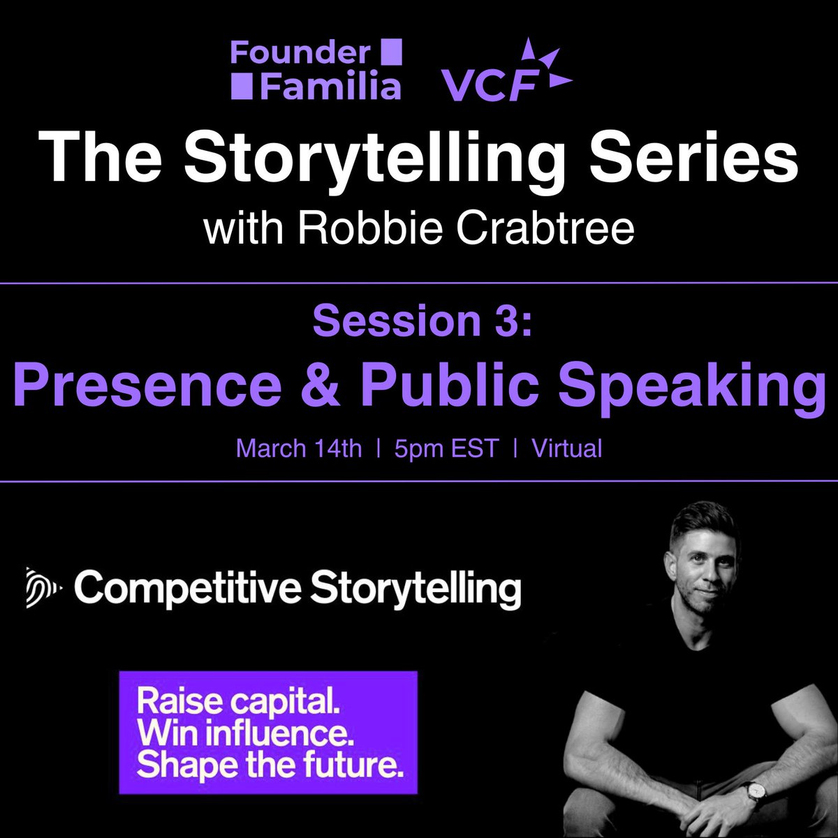 📣Join VCFamilia and @founderfamilia for the first session in our Storytelling Series for Investors, led by @RobbieCrab- 'Session 3: Stage Presence & Public Speaking' on Thursday 03/14 @ 2pm PT/5pm PT. RSVP and learn more about the session here: lu.ma/oa6tbpd9