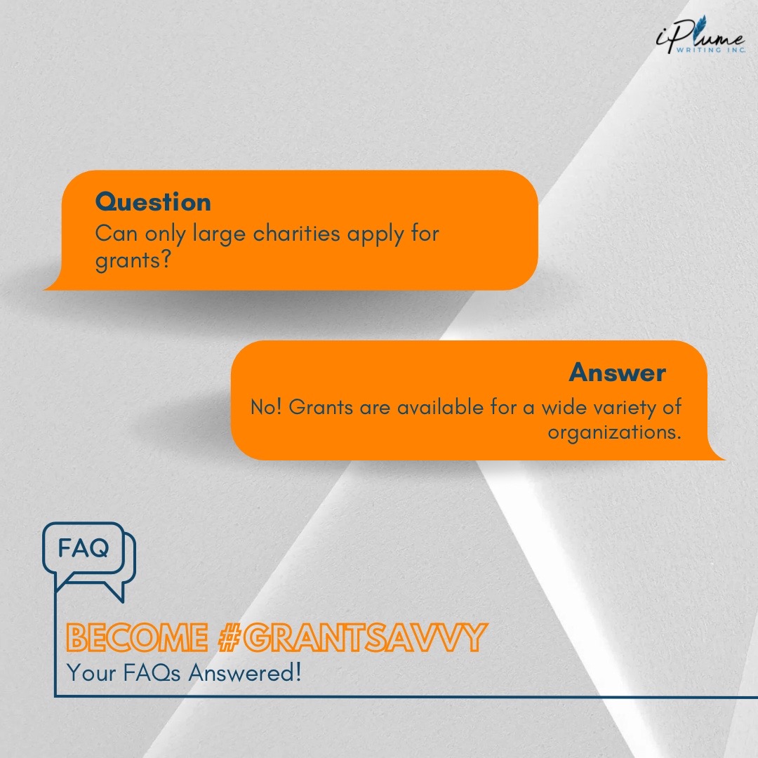 Contrary to popular belief, grants aren't exclusive to large charities. Non-profits and businesses can tap into various opportunities, locally or nationally. At iPlume, we help you navigate and secure funding tailored to your needs. #iplumewriting #grantwriting #faqs